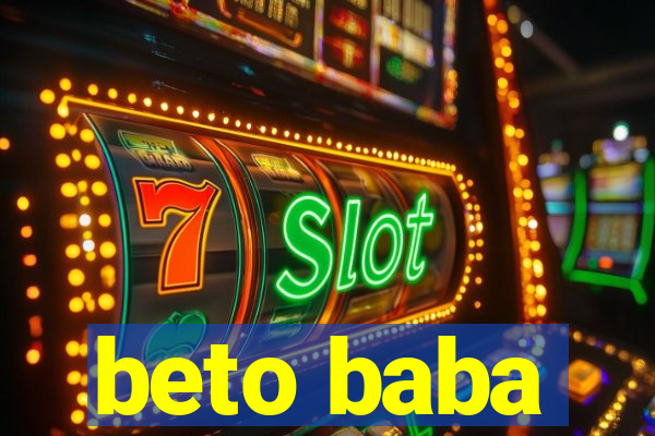 beto baba
